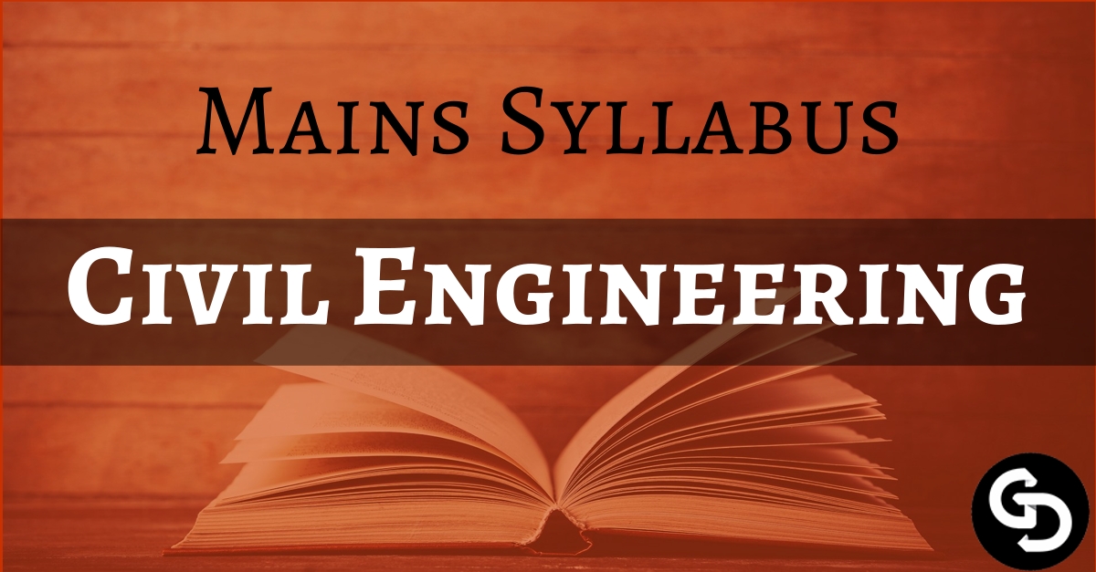 Download UPSC Mains Civil Engineering Optional Syllabus PDF UPSCHub
