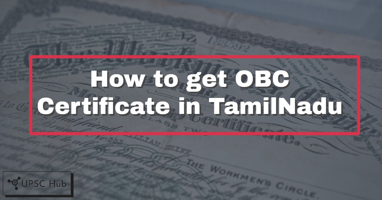 How To Get OBC Certificate In TamilNadu UPSCHub
